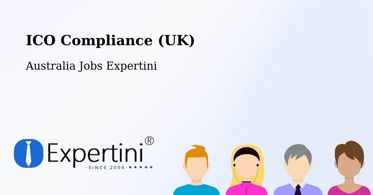 UK Data Protection & ICO Compliance – Bindoon - Australia Jobs Expertini